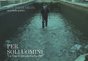 Due Volte Delta - parte prima: Per soli uomini